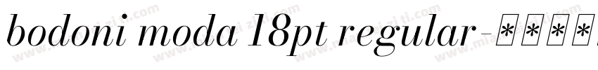 bodoni moda 18pt regular字体转换